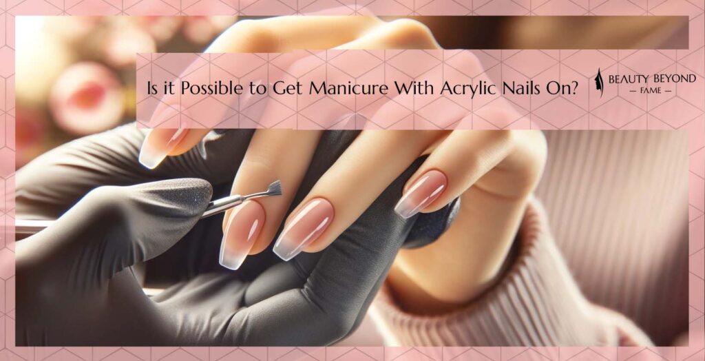 Salon manicure on acrylic nails, showcasing shaping, buffing, and cuticle care