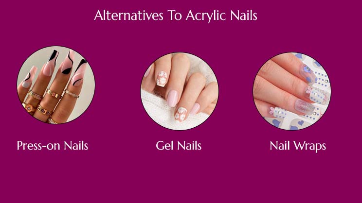  Alternatives To Acrylic Nails Press-on Nails, Gel Nails , Nail Wraps