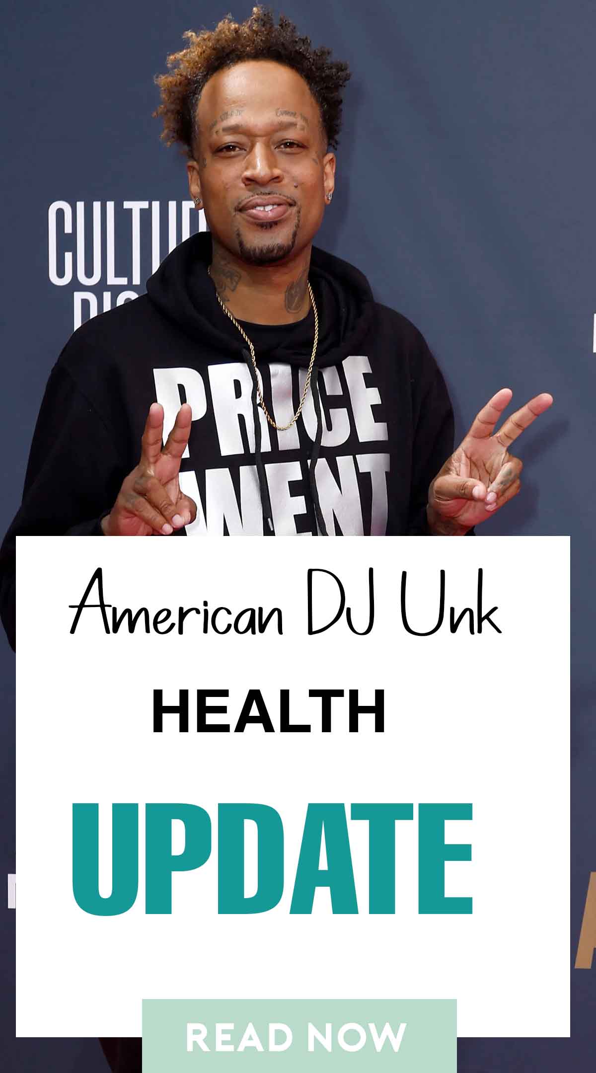 American DJ Unk hEALTH UPDATE