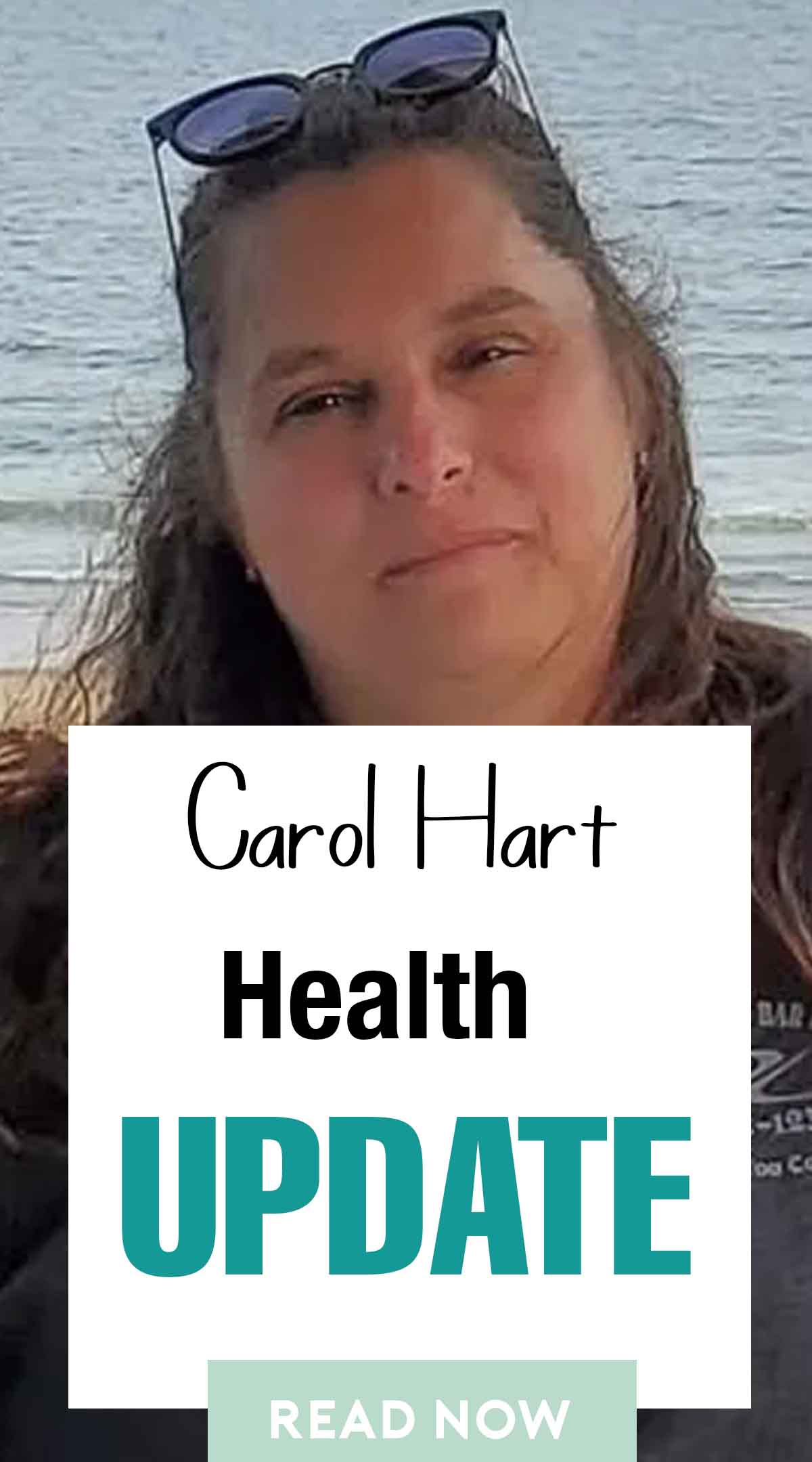 Carol Hart Health Update