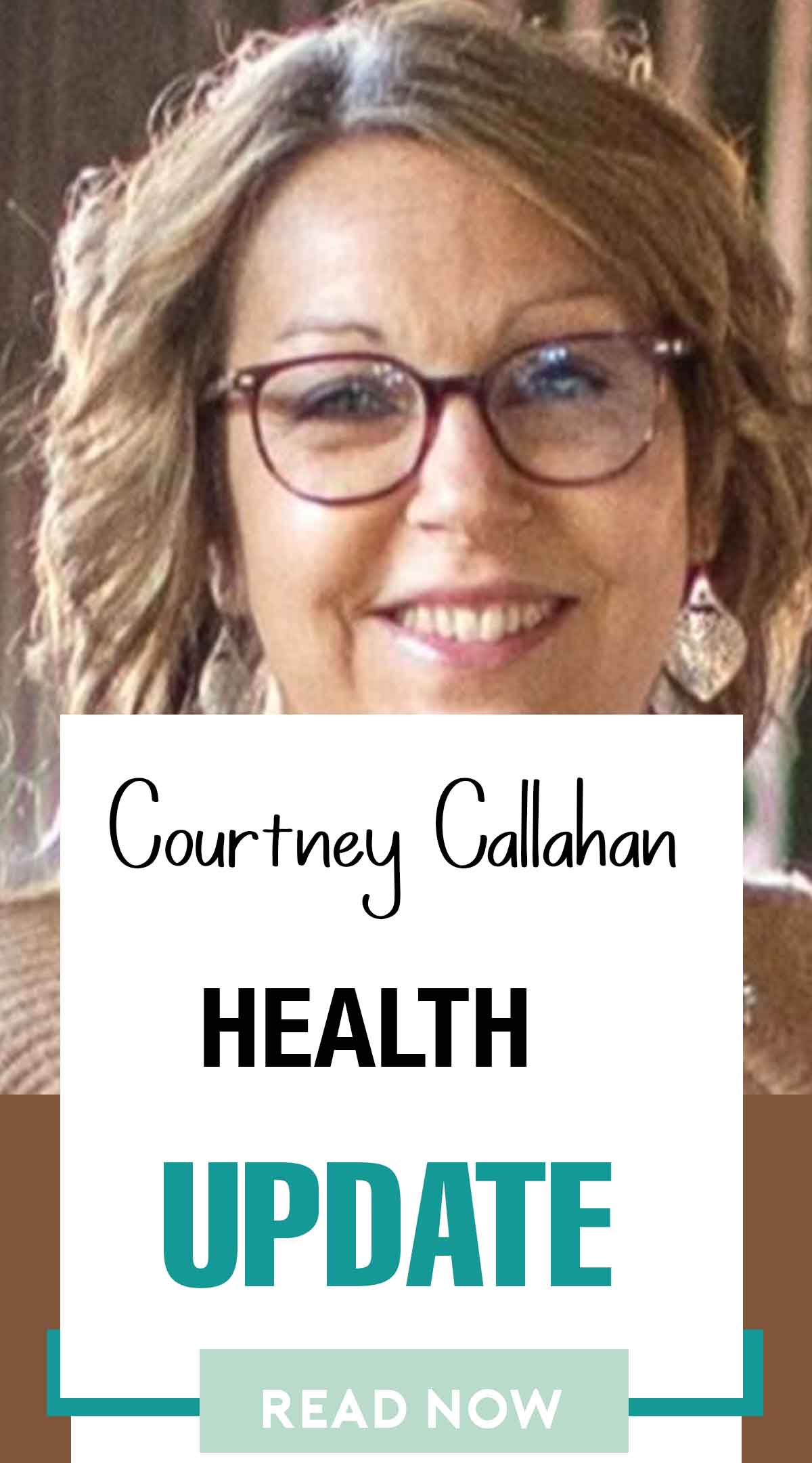 Courtney Callahan health update