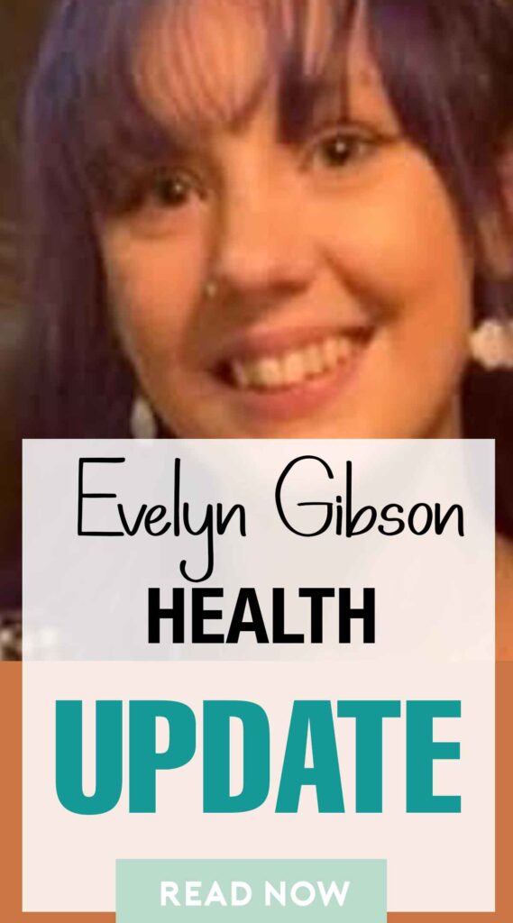 Evelyn Gibson health update