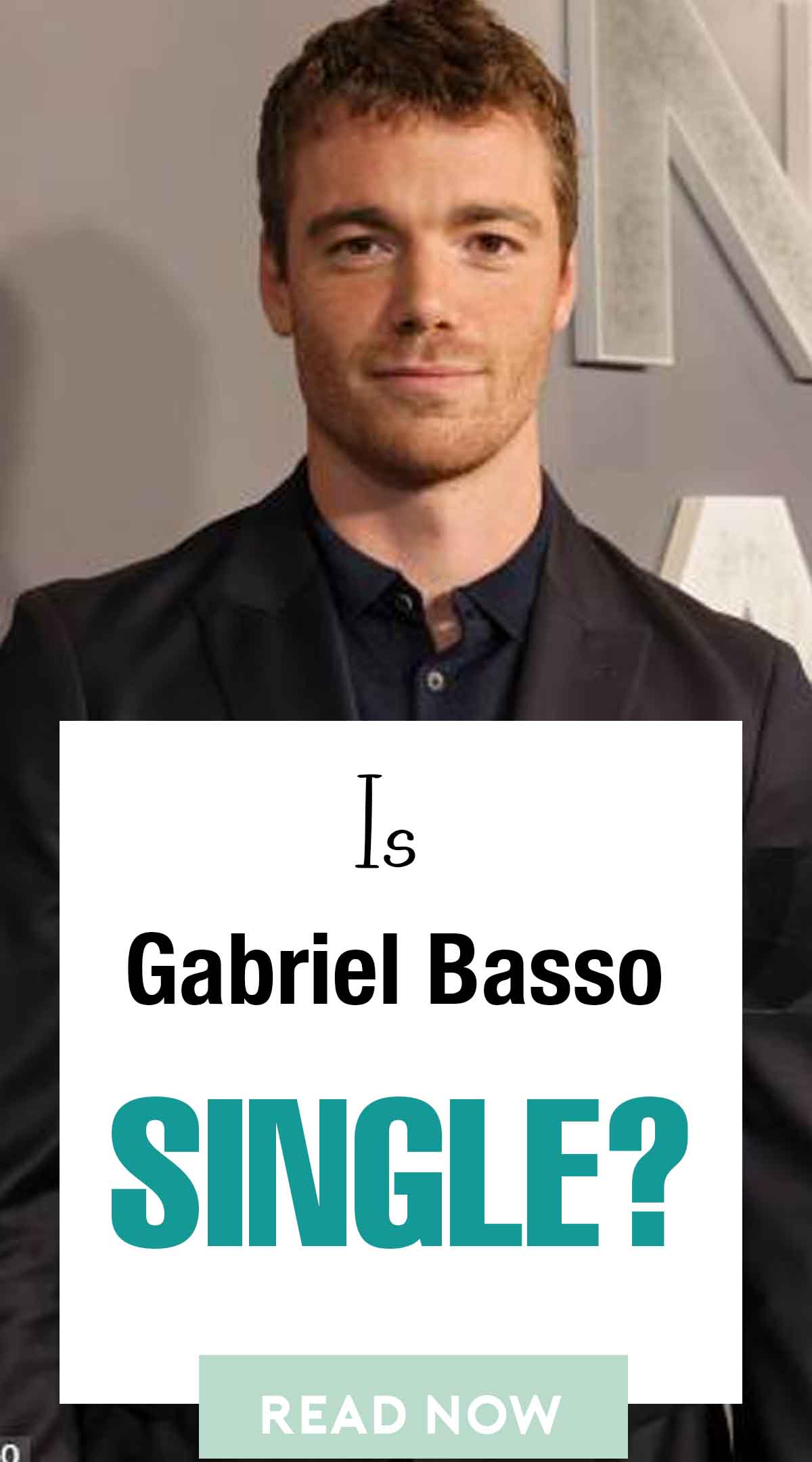 Gabriel Basso Relationship Status