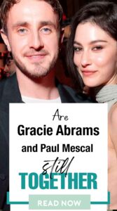 Gracie Abrams and Paul Mescal RELATIONSHIP STATUS