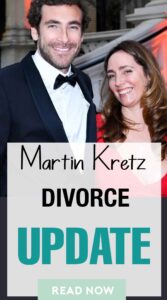 Is Martin Kretz Having A Divorce? Relationship Status 2025