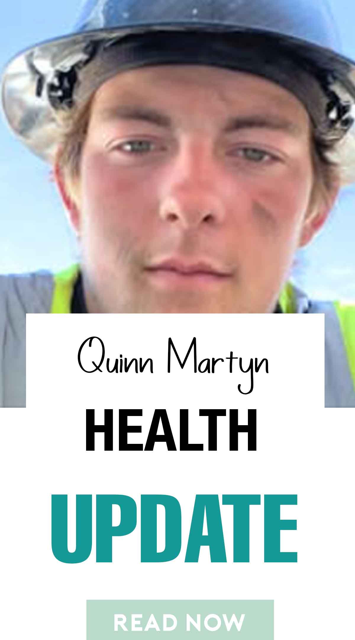 Quinn Martyn Health Update