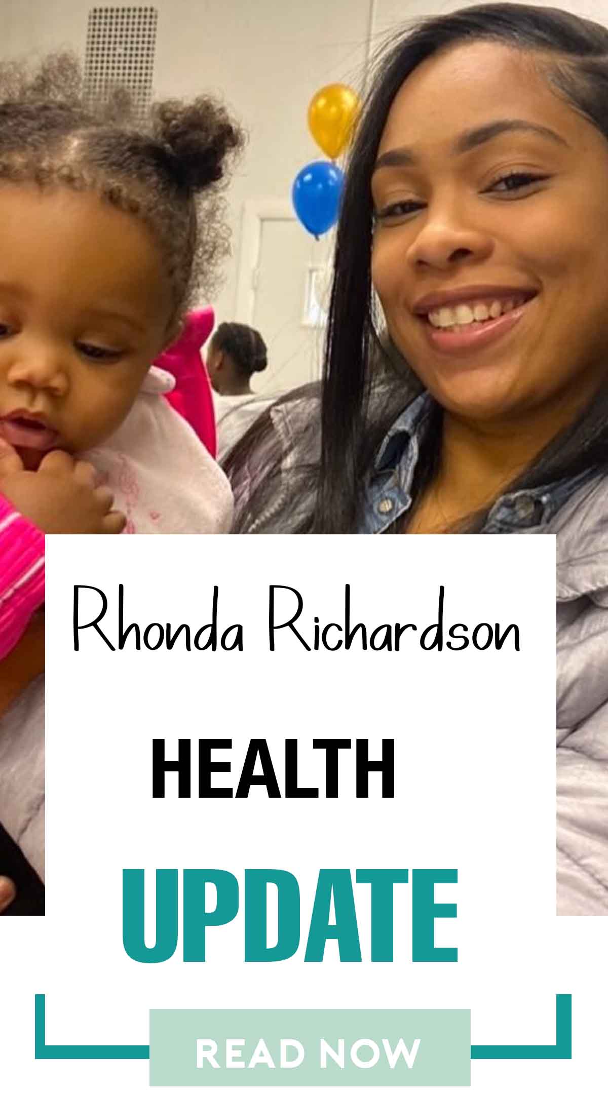 Rhonda Richardson HEALTH UPDATE