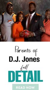 Denver Broncos’ D.J. Jones parents